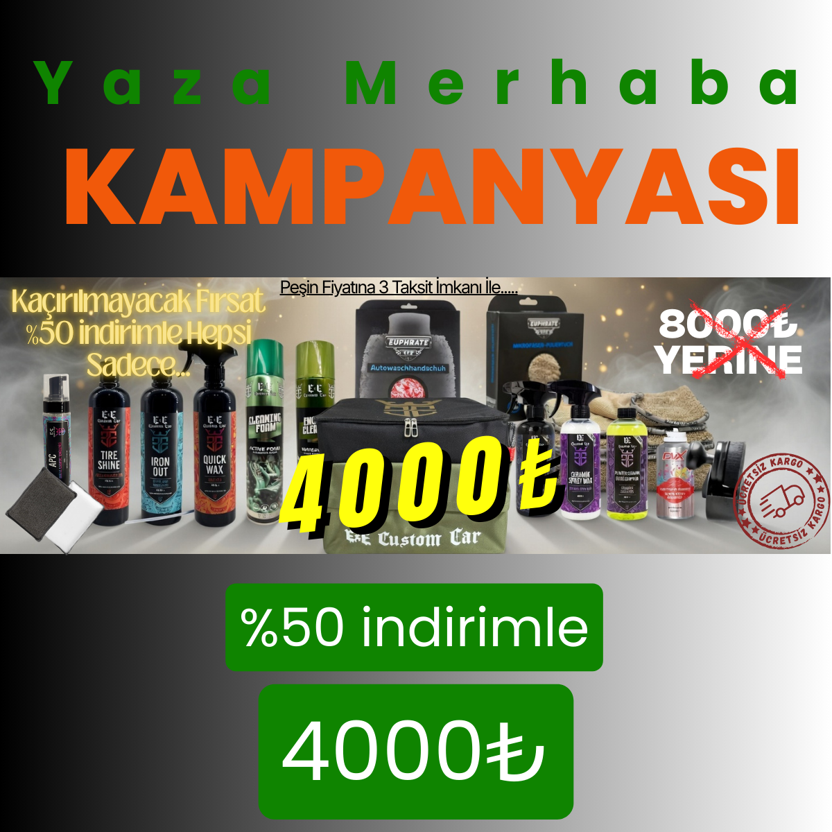 YAZA MERHABA KAMPANYASI 8000₺ YERİNE 4000₺